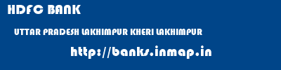 HDFC BANK  UTTAR PRADESH LAKHIMPUR KHERI LAKHIMPUR   banks information 